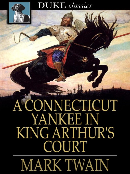 Titeldetails für A Connecticut Yankee in King Arthur's Court nach Mark Twain - Verfügbar